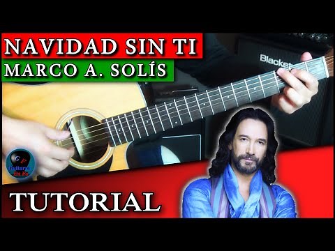 Cómo tocar NAVIDAD SIN TI en guitarra - Marco Antonio Solís | TUTORIAL Temporada 5.