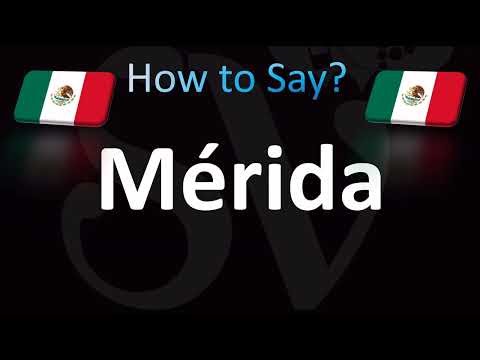 How to Pronounce Mérida, Mexico (CORRECTLY!)