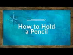 Handwriting 2: How to Hold a Pencil