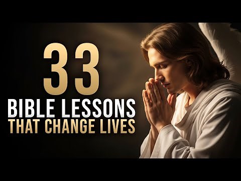 33 Life-Changing Lessons from the Bible You Can Apply Today
