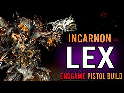 INCARNON LEX STEEL PATH BUILD - GET IT NOW | WARFRAME