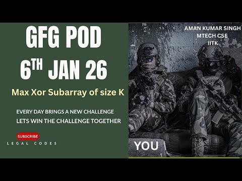 Max XOR Subarray of Size K | GFG POTD | Sliding Window XOR Explained | C++ Solution