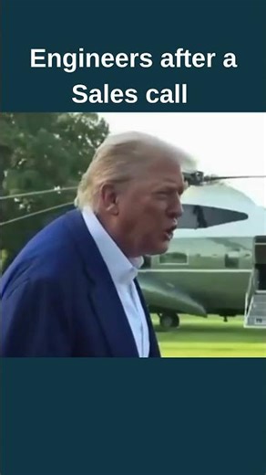 Engineers after a Sales call