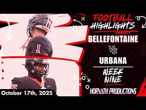 Bellefontaine Vs. Urbana (Highlights) | Ohio High School Football