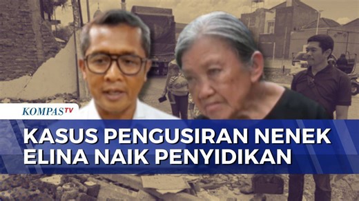 Kasus Pengusiran Nenek Elina Naik ke Penyidikan, Polda Jatim Periksa 6 Saksi | KOMPAS SIANG