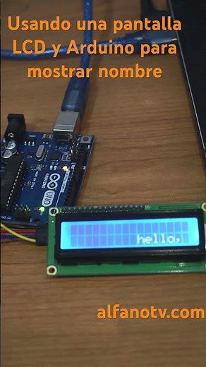 Usar pantalla LCD con Arduino para mostrar nombre