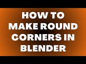 How to Make Round Corners in Blender?