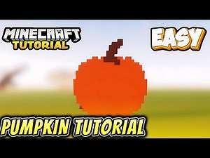 "How to build a Pumpkin in Minecraft - Step-by-Step Tutorial!"