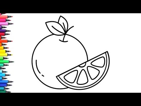 Orange 🍊 with Slice Drawing, Painting & Coloring For Kids and Toddlers_Child Art