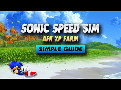 Sonic Speed Simulator AFK XP Farm - Simple Guide