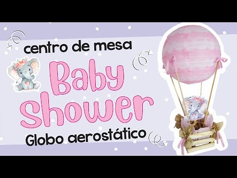 BABY SHOWER centerpiece 🐘🌸 (hot air balloon)