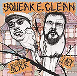 Squeak E. Clean presents Bald Head Slick / 2Mex - I Win, U Lose / Once Again
