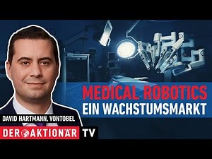 Medizinische Roboter - Der Wachstumsmarkt!