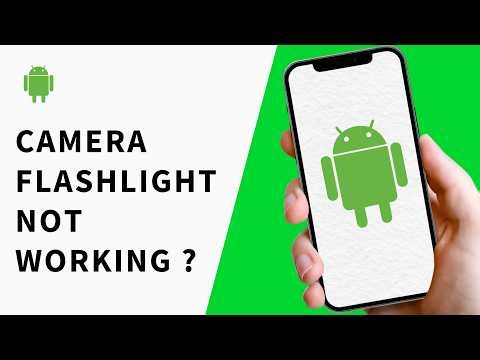 How to Fix Camera and Flashlight not Working on Android