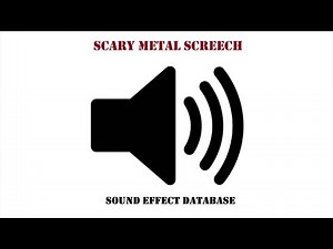 Scary Metal Screech Sound Effect