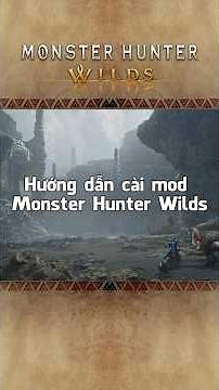Hướng Dẫn Cài Mod Monster Hunter Wilds Nhanh & Dễ Nhất #moddingguide #nexusmods