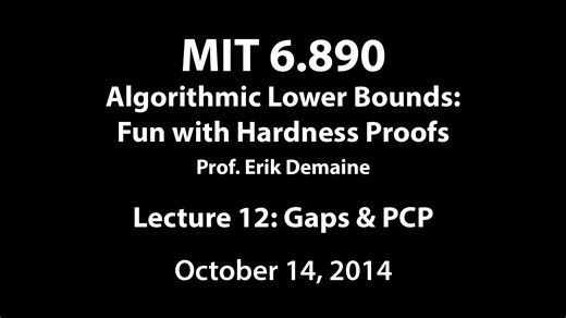 Lecture 19 in 6.5440 Algorithmic Lower Bounds: Fun with Hardness Proofs (Fall 2023)