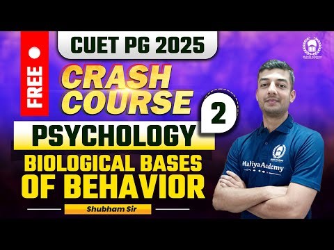 CUET PG 2025 MA Psychology Free Crash Course | Biological bases of behaviour | Shubham Sir