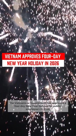 Vietnam approves four-day New Year holiday in 2026 | The Saigon Times