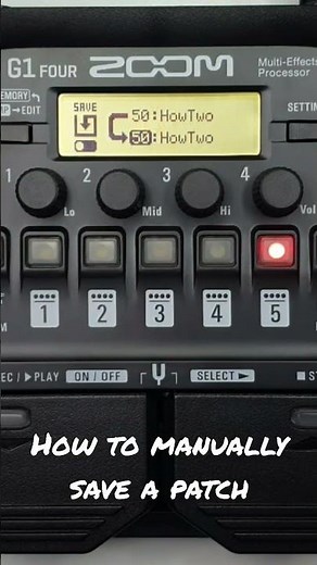 How To Manually Save A Patch - ZOOM G1 FOUR