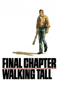 Final Chapter: Walking Tall (1977) - Movie