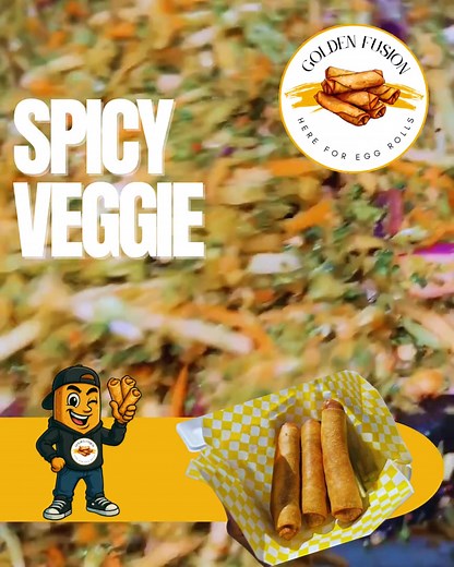 🔥 Spicy Veggie Egg Roll — Turn Up the Heat, Golden Fusion Style! Our Spicy Veggie egg roll is where fresh, vibrant vegetables meet a bold kick of heat. Packed end-to-end with a colorful mix of sautéed veggies, garlic, peppers, and our signature seasoning blend, this roll delivers crunch, flavor, AND fire in every bite. The heat sneaks up smooth, hits with the perfect tingle, and leaves you wanting just one more. It’s vegan-friendly, crispy on the outside, juicy on the inside, and seasoned to ab