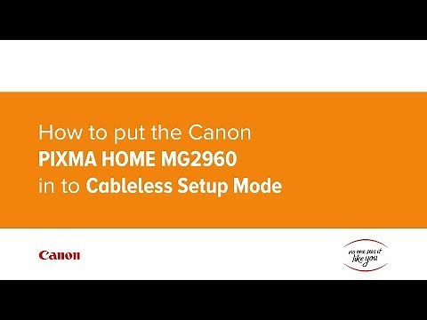 How to put the Canon PIXMA HOME MG2960 in to Cableless Setup Mode