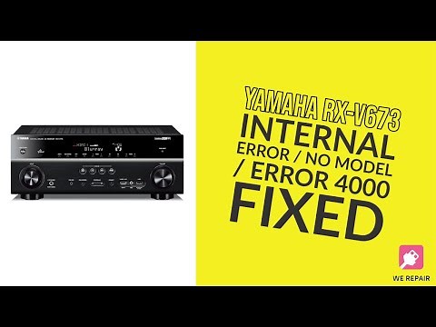 Yamaha RX-V673 Receiver Internal Error / Error 4000 / No Model Info Full Repair
