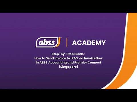 ABSS SG Tutorial | How to Send Invoice to IRAS via InvoiceNow in ABSS Accounting and Premier Connect