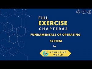 Full ExCh2||Fundamentals of Operating System||MCQs||Short Q/A||LONG Q/A||CLASS 9th@Computing World