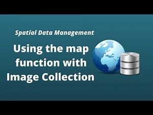 GEE Lesson 11 - Using the map function with Earth Engine Image Collection