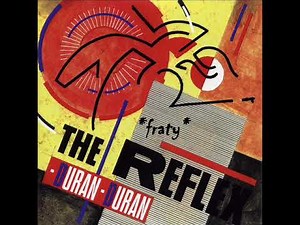 Duran Duran - The Reflex (Extended version)