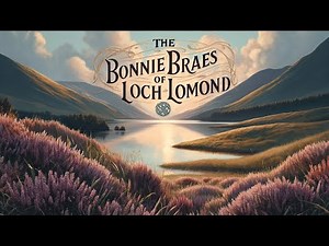 The Bonnie Braes of Loch Lomond - West Coast AI (Scottish Folk Ballad)