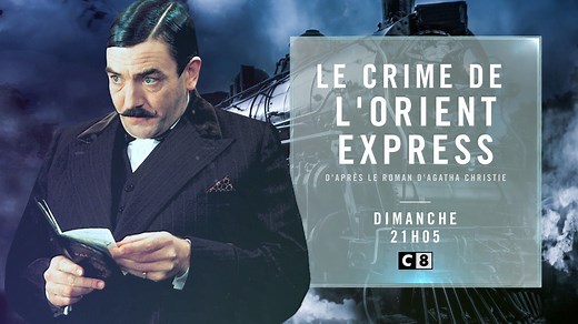 7.5K views · 54 reactions | Ce soir, rendez-vous à 21h05 avec Hercule Poirot pour résoudre le Crime de l'Orient Express ! | C8 | Facebook
