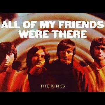The Kinks - All of My Friends Were There (Official Audio)
