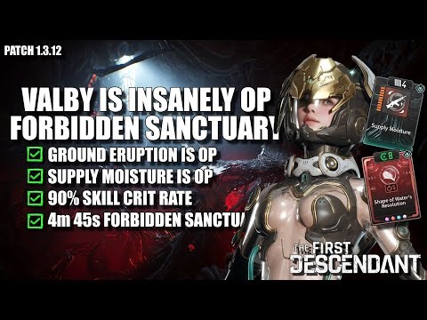 Valby Forbidden Sanctuary Build 4m 45s | The First Descendant