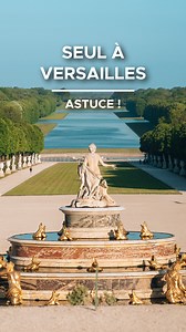 3.1K views · 118 reactions | Astuce : te retrouver seul a Versailles...