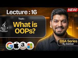 Lecture 16: Intro to OOPs Concepts || DSA Series by Babbar