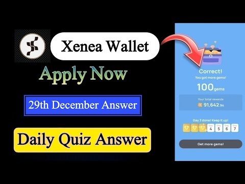 Xenea Wallet Quiz Answer 29 December | Xenea Wallet Quiz 29 Dec | Xenea Wallet Voucher Code Today