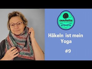 Häkeln ist mein Yoga #9