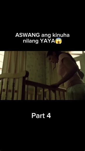 Part 4😍 ASWANG si yaya😱#viral #fyp #pinoyhorrormovies #pinoyhorror