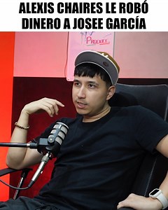 Se rumora que le robé a Josee Garcia, aquí se lo aclaro cara a cara | Alexis Chaires