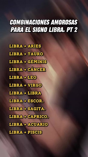 Combinaciones amorosas para el signo Libra - Parte 2