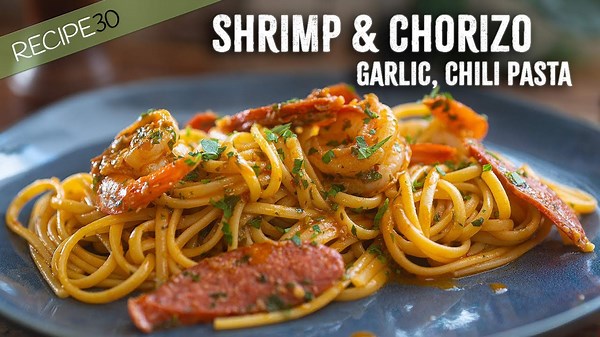 Garlic and chili Shrimp Pasta with Chorizo