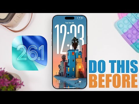 iOS 26.1 - Do this Before You Update !