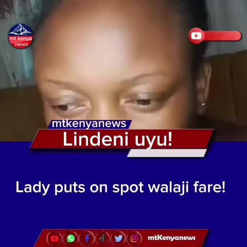 Lady Challenges Fare Negotiations in Kenyan News