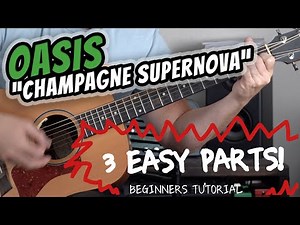 Oasis "Champagne Supernova" Guitar Lesson (EASY BEGINNER GUITAR LESSON)