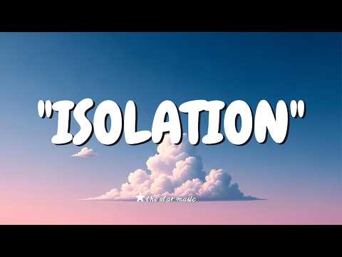 Isolation // original lyrics