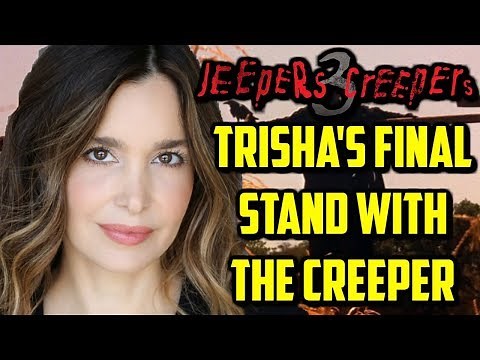 Trisha Jenner Originally Died In Jeepers Creepers 3