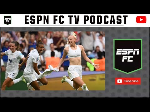Football Comes Home 🦁 🏆 | ESPN FC TV Podcast